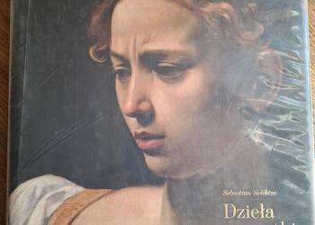 Caravaggio Dzieła wszystkie- Sebastian Schutze