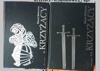 Krzyżacy - H.Sienkiewicz/ 1989/ powieść / historia / wojna / lektura Krzyżacy - H.Sienkiewicz/ 1989/ powieść / historia / wojna / lektura