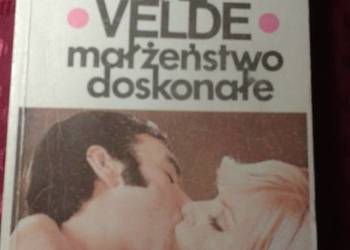 MAŁŻEŃSTWO DOSKONAŁE - Autor: Van de Velde Hendrik Theodor