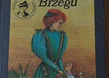 Ania ze złotego brzegu.