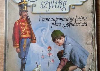 Srebrny szyling i inne zapomniane baśnie pana Andersena