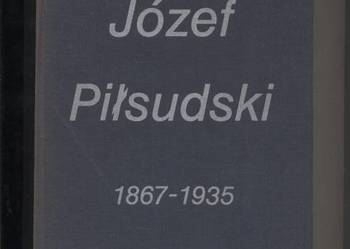 Józef Piłsudski 1867-1935 - Garlicki