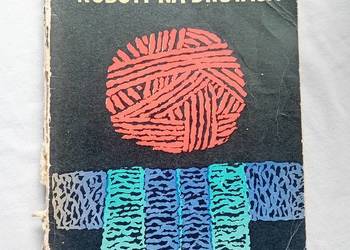 Helena Gawrońska. Roboty na drutach. LSW, 1963 r. Wydanie IV.