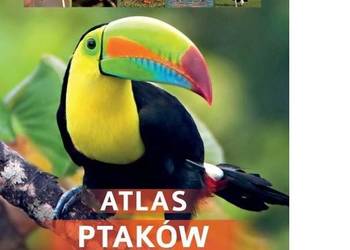 Atlas ptaków świata  250 GATUNKÓW.