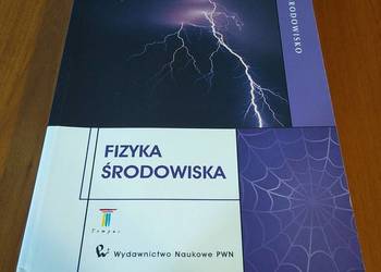 Fizyka środowiska / Egbert Boeker, Rienk van Grondelle Fizyka środowiska / Egbert Boeker, Rienk van Grondelle