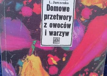 Domowe przetwory z owoców i warzyw naturalne diety zdrowie