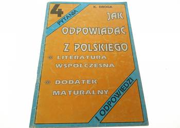 JAK ODPOWIADAĆ Z POLSKIEGO 4 - K.DROGA