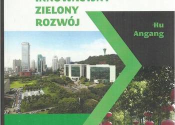 Chiny. Innowacyjny zielony rozwój