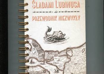 Śladami Lubinusa Przewodnik niezwykły