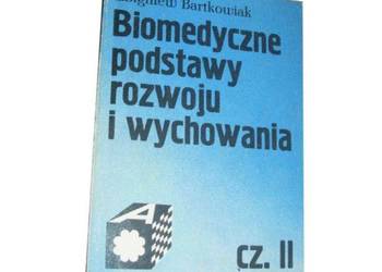 BIOMEDYCZNE PODSTAWY ROZWOJU I WYCHOWANIA TOM II