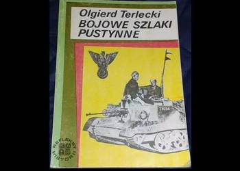 Bojowe szlaki pustynne - Olgierd Terlecki