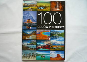 100 Cudów Przyrody Książka Album Przewodnik