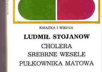 (3189) CHOLERA - SREBRNE WESELE  PUŁKOWNIKA MATOWA - LUDMIŁ STOJANOW