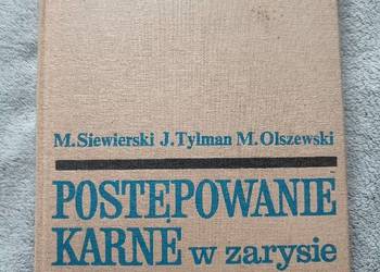 Postępowanie Karne w Zarysie - Siewierski, Tylman, Olszewski