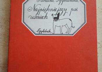Najpiękniejszy psi uśmiech CZYTELNIK Adriana Szymańska 1986