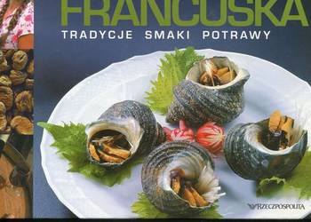 Kuchnia francuska Podróże kulinarne Kuchnia francuska Podróże kulinarne