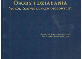 Osoby i działania. Wokół „Słownika Nazw Osobowych”