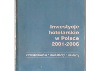 Inwestycje hotelarskie w Polsce 2001-2006