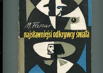 Najsławniejsi odkrywcy świata - Fleszar