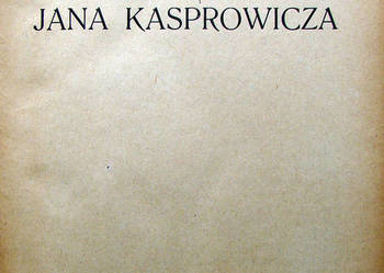 Twórczość Jana Kasprowicza - Stefan Kołaczkowski - 1924