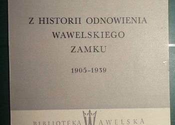 Zamek Wawelski Kraków Z historii odnowienia 1963