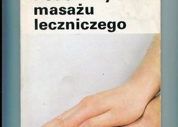 Podstawy masażu leczniczego - Prochowicz