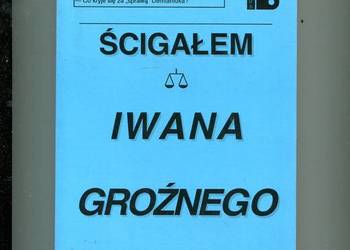 Ścigałem Iwana Groźnego