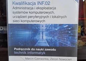 INF.02 Część 2 Administracja i eksploatacja systemów komputerowych Helion