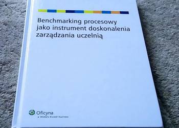 Benchmarking procesowy jako instrument doskonalenia Kuźmicz Benchmarking procesowy jako instrument doskonalenia Kuźmicz