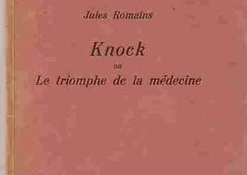 (701)KNOCK OU LE TRIOMPHE DE LA MEDECINE - JULES ROMAINS 1936 ROK