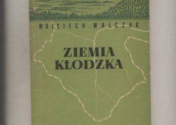 Ziemia kłodzka.Monografia krajoznawcza - Walczak