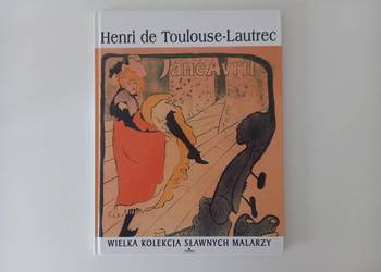 Sztuka Malarstwo Henri de Toulouse-Lautrec (seria Sławni Malarze) + film