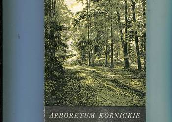 Arboretum kórnickie Przewodnik