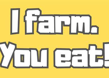 Naklejka napis I farm you Eat! żółte tło 150x90mm