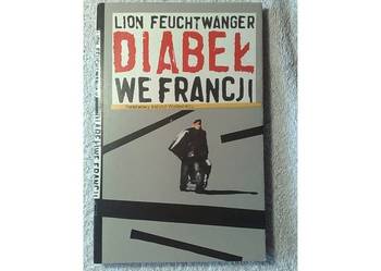 Lion Feuchtwanger: DIABEŁ WE FRANCJI - przeżycia.