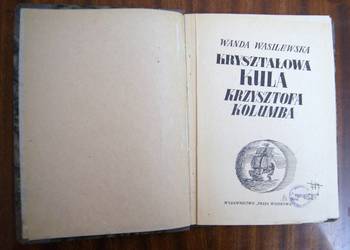 W. Wasilewska - Kryształowa Kula Krzysztofa Kolumba - 1949