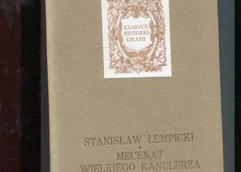 Mecenat Wielkiego Kanclerza - Stanisław Łempicki