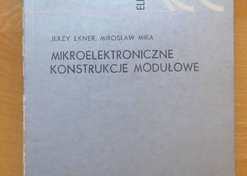 [T] Mikroelektroniczne konstrukcje modułowe. Ekner Mika