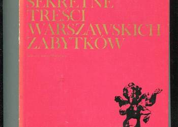 Sekretne treści warszawskich zabytków - Karpowicz