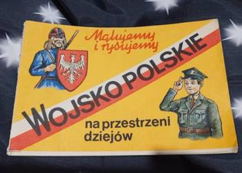 Malujemy i rysujemy Wojsko Polskie na przestrzeni dziejów
