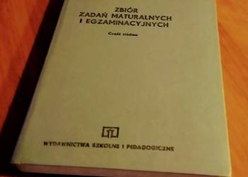 Zbiór zadań maturalnych i egzaminacyjnych część 7 siódma Okołowicz Stanisz Zbiór zadań maturalnych i egzaminacyjnych część 7 siódma Okołowicz Stanisz