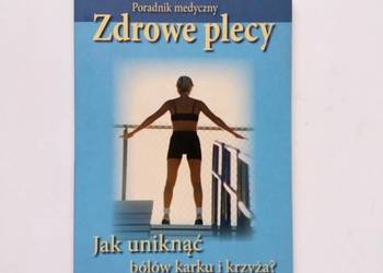 Jak uniknąć bólów karku i krzyża? Podradnik medyczny