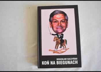 Koń na biegunach Bogusław Kaczyński książka twarda okładka