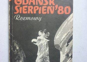 Gdańsk Sierpień '80 Rozmowy - Drzycimski Skutnik