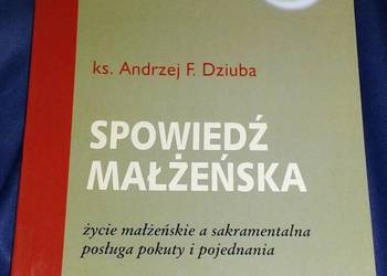 Spowiedź małżeńska - Ks. Andrzej Dziuba