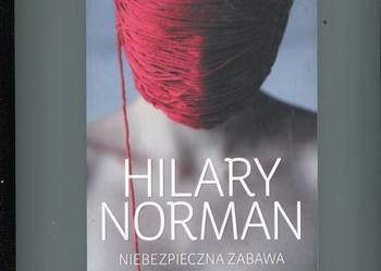 Niebezpieczna zabawa - Hilary Norman