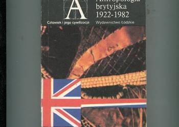 Między charyzmą a rutyną Antropologia brytyjska 1922 1982