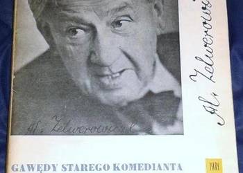 Gawędy starego komedianta - Aleksander Zelwerowicz