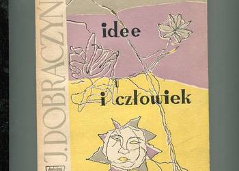 Książki ide i człowiek - Dobraczyński