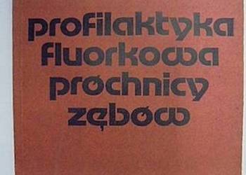 Profilaktyka fluorkowa próchnicy zębów